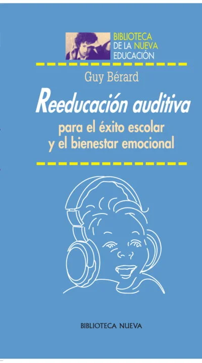 Reeducación auditiva para el éxito escolar y el bienestar emocional