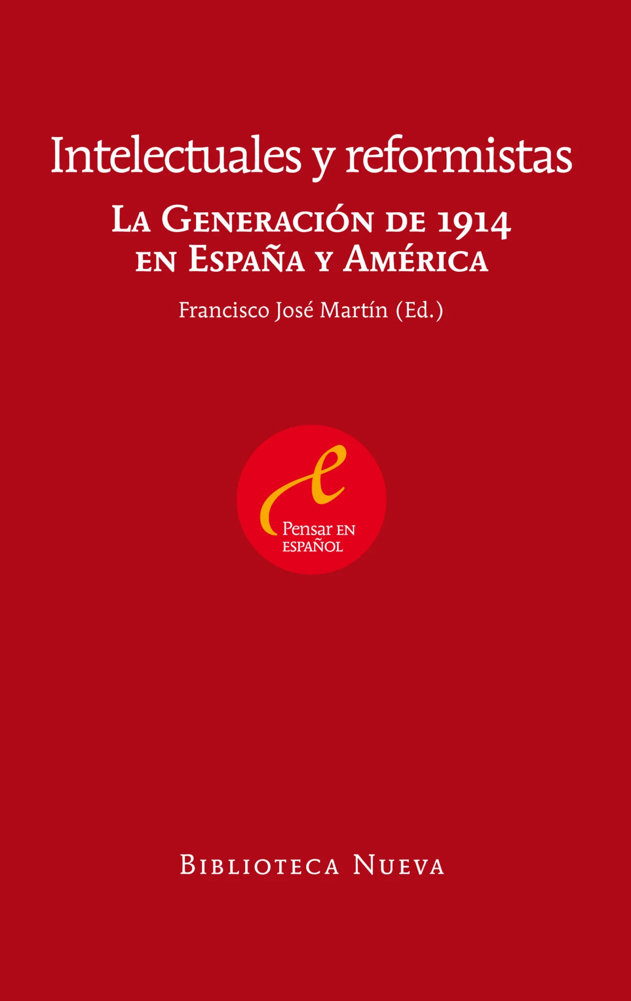 Intelectuales y reformistas