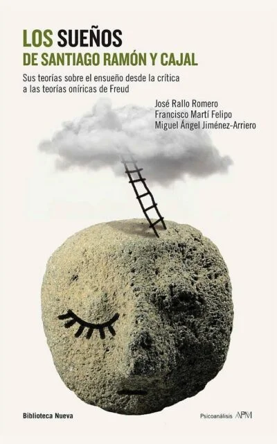 Los sueños de Santiago Ramón y Cajal