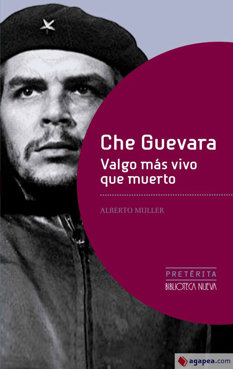 Che Guevara: Valgo más vivo que muerto