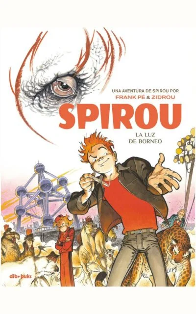 Una aventura de Spirou por Frank Pé & Zidrou. La luz de Borneo.