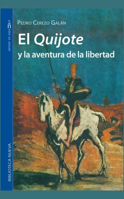 El Quijote y la aventura de la libertad