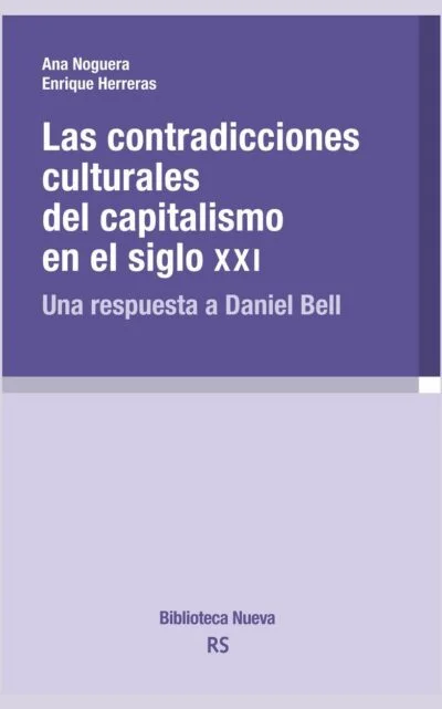 Las contradicciones culturales del capitalismo en el siglo XXI