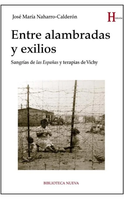 Entre alambradas y exilios
