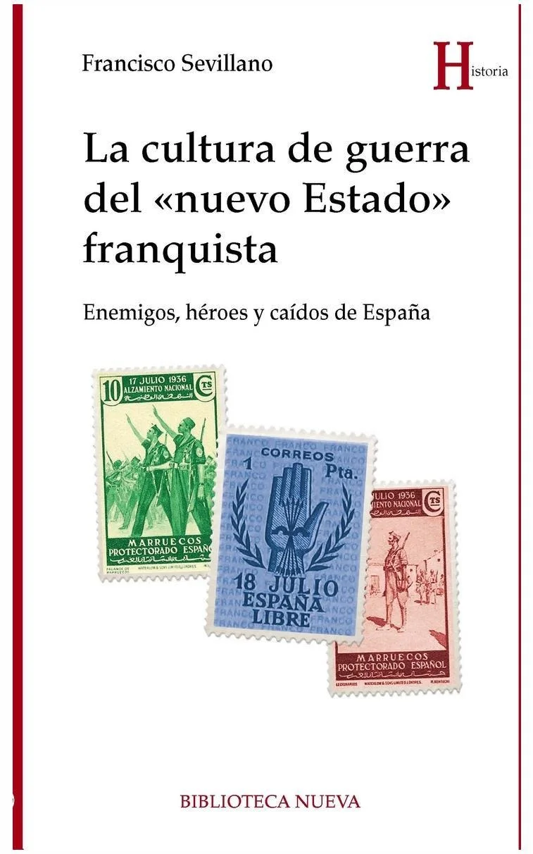 LA CULTURA DE GUERRA DEL «NUEVO ESTADO» FRANQUISTA