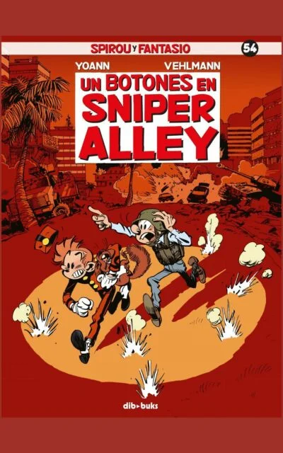 Spirou y Fantasio 54. El botones de Sniper Alley