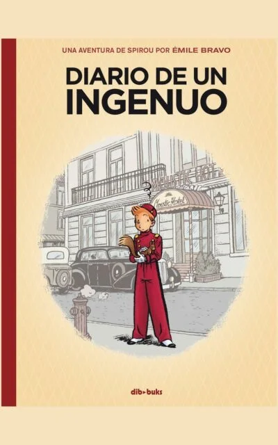 Spirou. Diario de un ingenuo.