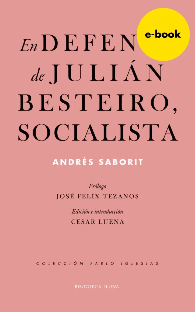En defensa de Julián Besteiro, socialista