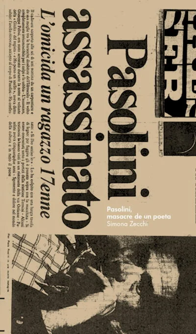 Pasolini, masacre de un poeta