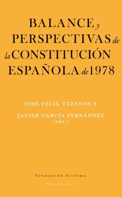 Balance y perspectivas de la Constitución española de 1978