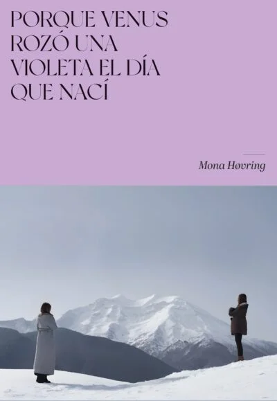 Porque Venus rozó una violeta el día que nací