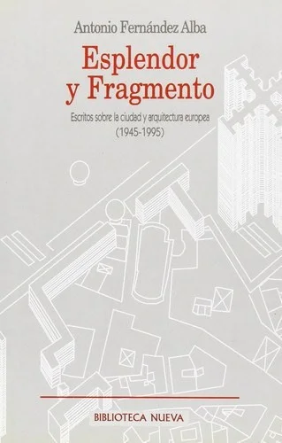 Esplendor y fragmento
