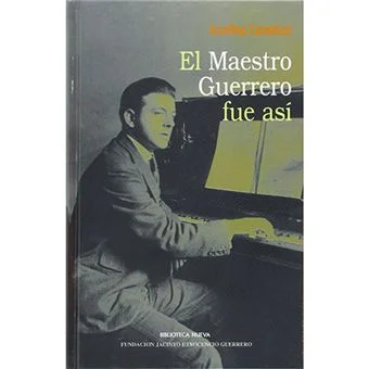 El Maestro Guerrero fue así