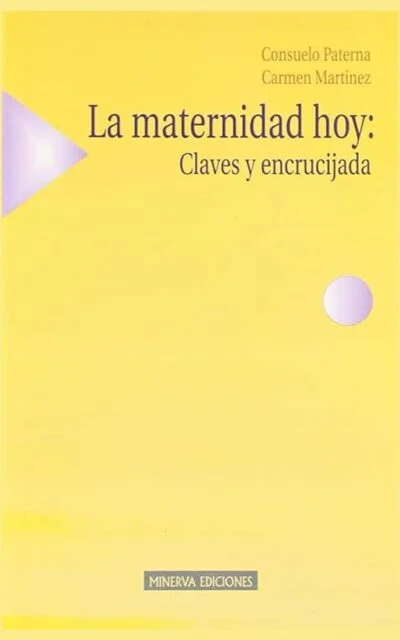 La maternidad hoy: claves y encrucijada