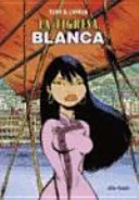 La tigresa blanca
