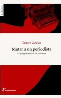 Matar a un periodista