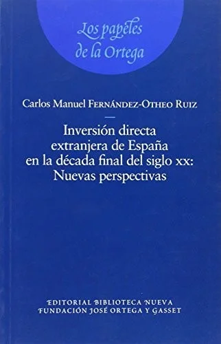 Inversión directa extranjera de España en la década final del siglo XX