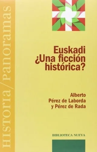 Euskadi - ¿Una ficción histórica?