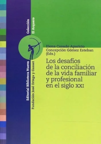 Los desafíos de la conciliación de la vida familiar y profesional en el siglo XXI