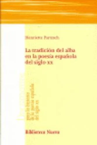 La tradición del alba en la poesía española del siglo XX