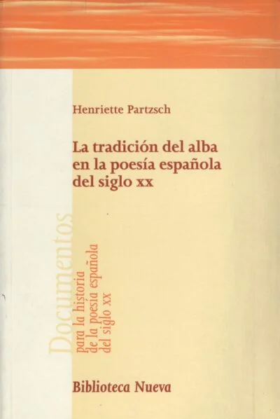 La tradición del alba en la poesía española del siglo XX