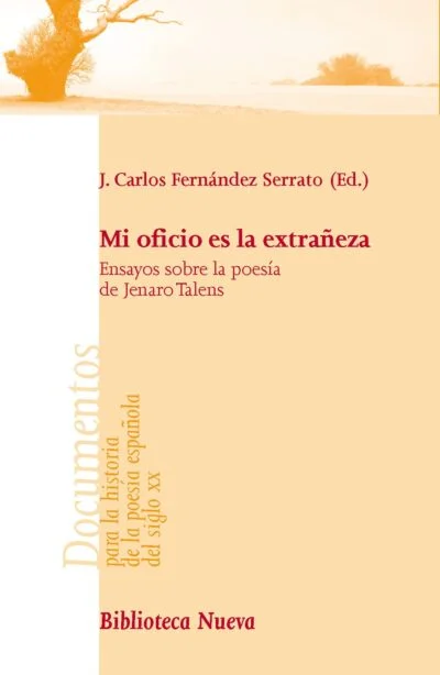 Mi oficio es la extrañeza