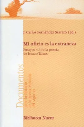 Mi oficio es la extrañeza