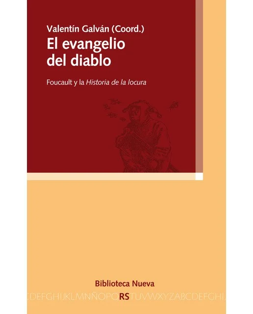 El evangelio del diablo. Foucault y la Historia de la locura