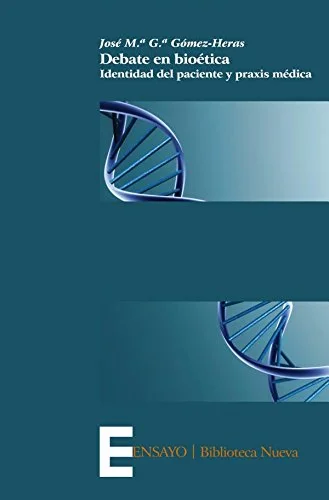 Debate en bioética: Identidad del paciente y praxis médica
