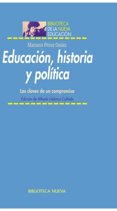 Educación, historia y política - Las claves de un compromiso