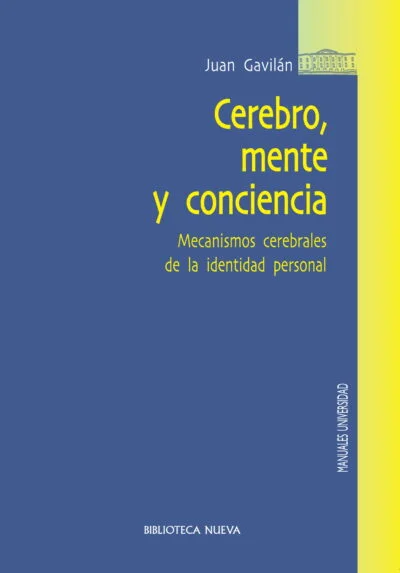 Cerebro, mente y conciencia: Mecanismos cerebrales de la identidad personal