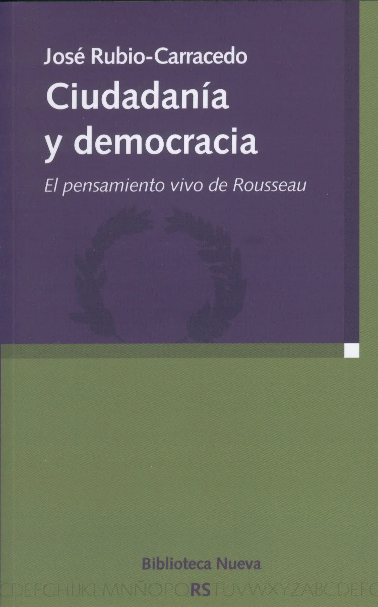 Ciudadania y democracia - el pensamiento vivo de rousseau