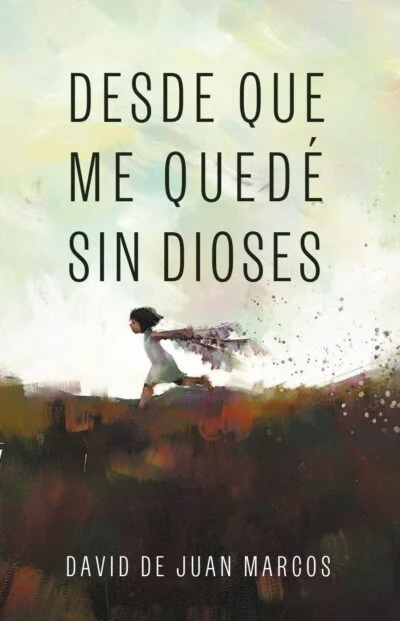 Desde que me quedé sin dioses