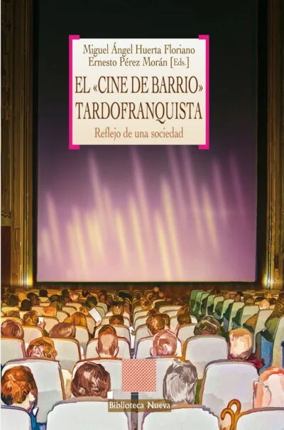 El «Cine de Barrio» tardofranquista