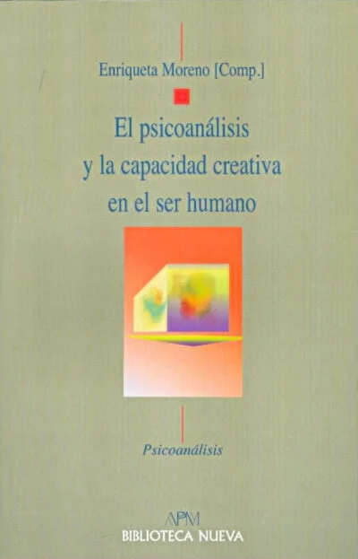 El psicoanálisis y la capacidad creativa en el ser humano