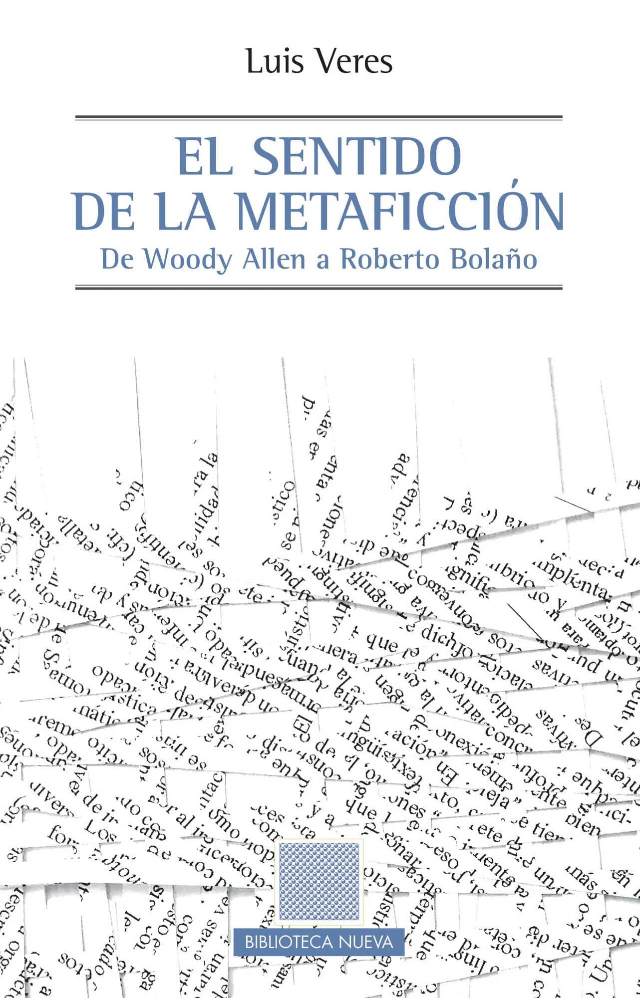 El sentido de la metaficción