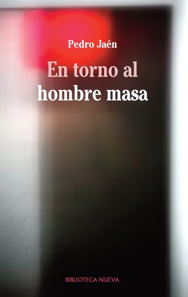 En torno al hombre masa