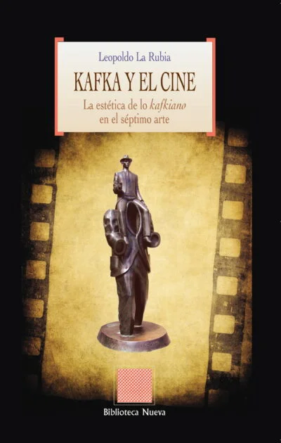 Kafka y el cine: La estética de lo kafkiano en el séptimo arte