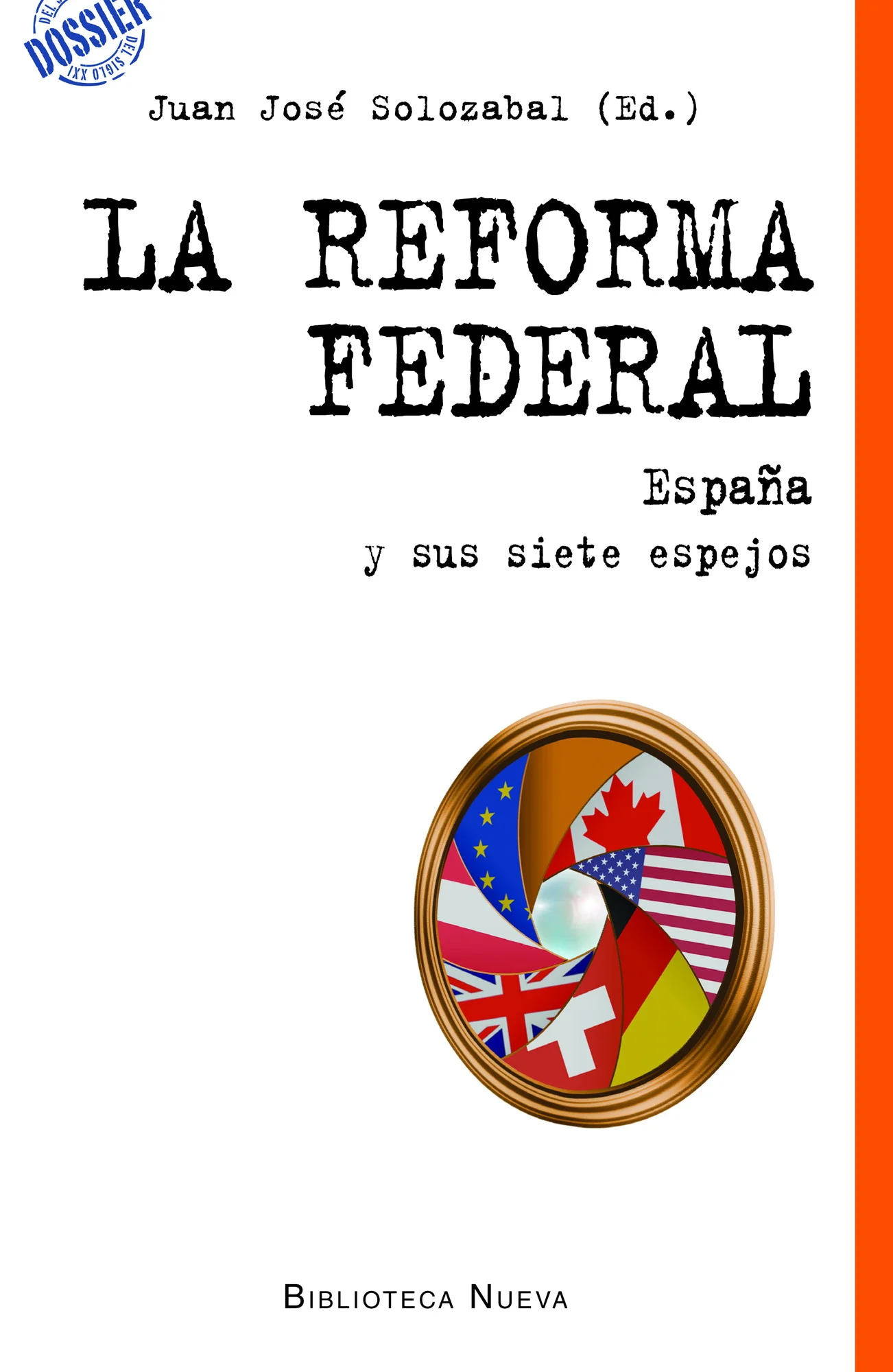 La reforma federal. España y sus siete espejos