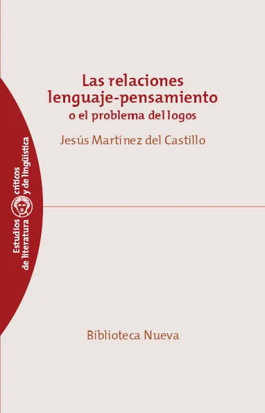 Las relaciones lenguaje-pensamiento: O el problema del logos