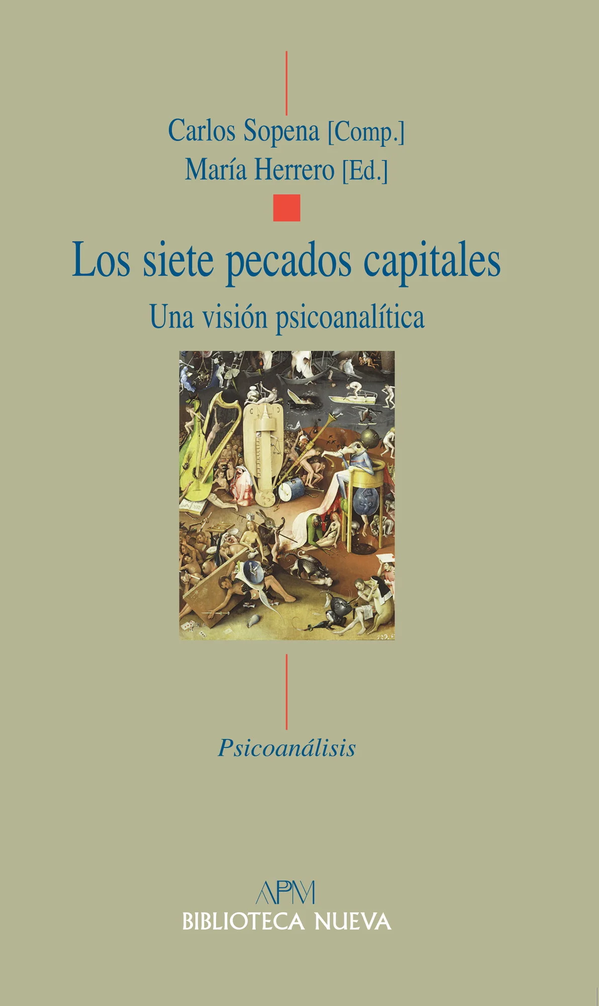 Los siete pecados capitales: Una visión psicoanalítica