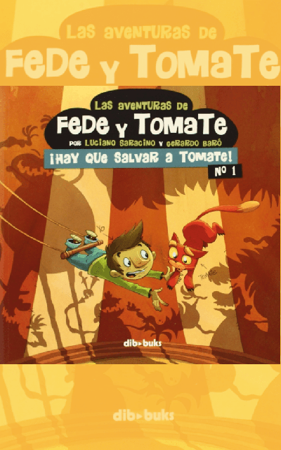 Las aventuras de Fede y Tomate 1