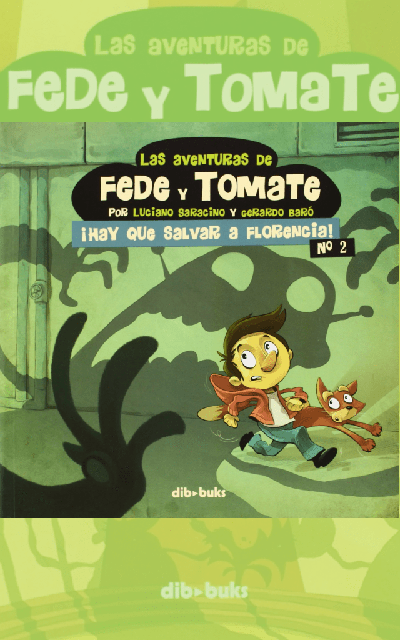 Las aventuras de Fede y Tomate 2