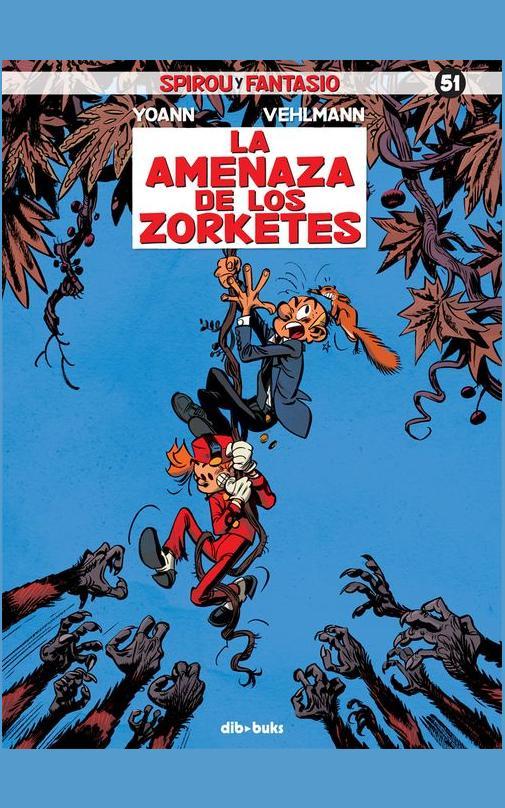 Spirou y Fantasio 51. La amenaza de los zorketes