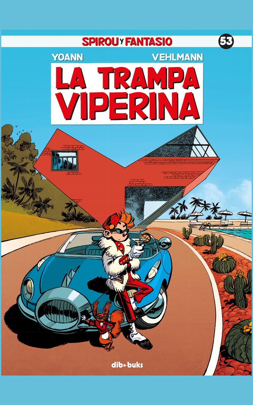 Spirou y Fantasio 53. La trampa viperina