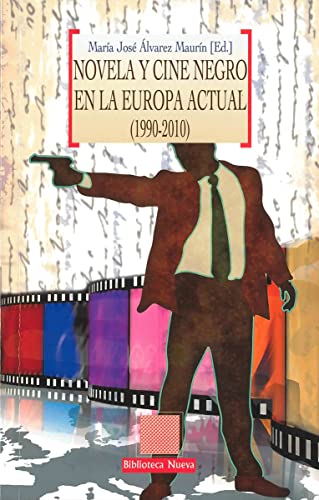 Novela y cine negro en la Europa actual (1990-2010)